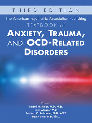 cover image of The American Psychiatric Association Publishing Textbook of Anxiety, Trauma, and OCD-Related Disorders